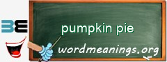 WordMeaning blackboard for pumpkin pie
